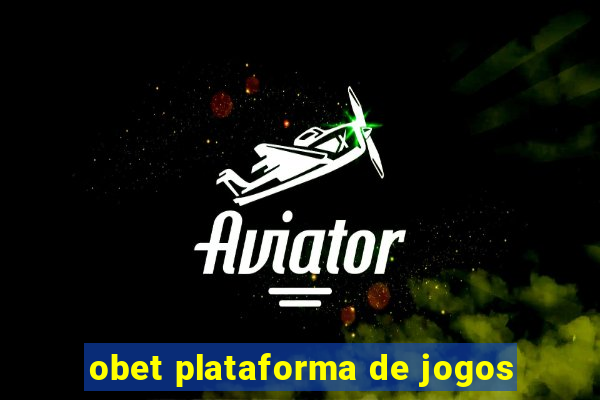 obet plataforma de jogos